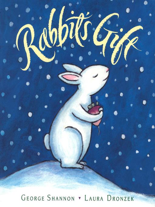 Title details for Rabbit's Gift by George Shannon - Available